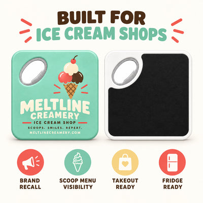 Ice Cream Shop custom logo bottle opener magnet - front and back of the opener magnet